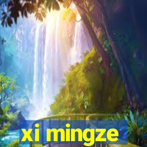 xi mingze